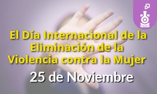 Día Internacional de la eliminación de la violencia contra la mujer