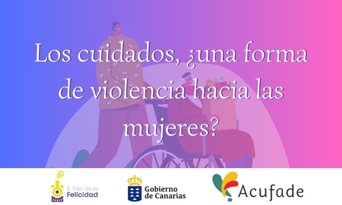 Los cuidados. Una forma de violencia hacia las mujeres